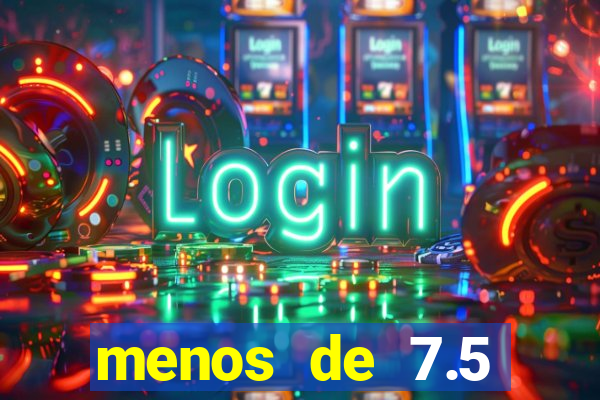 menos de 7.5 escanteios o que significa